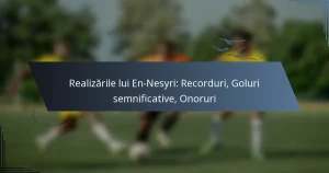 Realizările lui En-Nesyri: Recorduri, Goluri semnificative, Onoruri